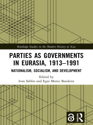 cover image of Parties as Governments in Eurasia, 1913–1991